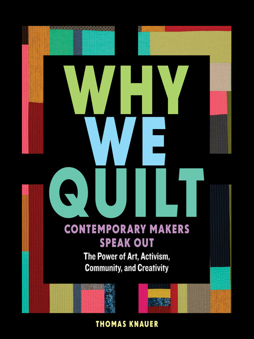 Title details for Why We Quilt by Thomas Knauer - Available